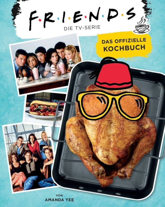 Friends - The TV Series: The Official Cookbook *German Version*